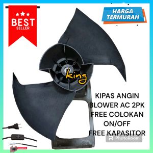 KIPAS ANGIN BLOWER AC 2PK TURBO/2DAUN /HEMAT LISTIK 30 WATT/FREE COLOKAN ON OFF
