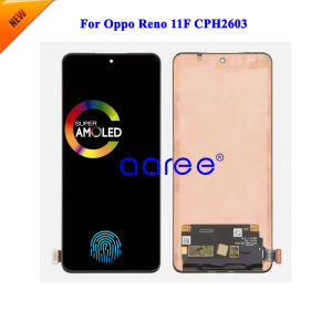 New AMOLED LCD Screen For Oppo Reno 11F CPH2603 LCD For Oppo Reno 11F CPH2603 LCD Screen Touch Digitizer Assembly