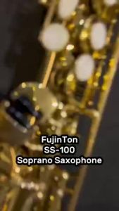 FujinTon SS-100 Student Series Soprano Saxophone with Case - Lacquer