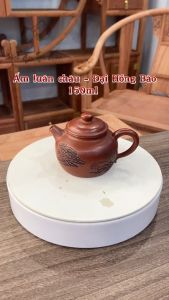 Ấm luân châu - Đại Hồng Bào - Tôn Lão Sư - 150ml - Lỗ bóng Sao chép