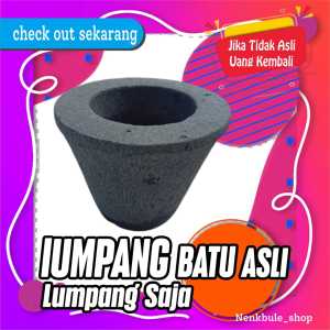 Lumpang Batu asli Lumpang saja