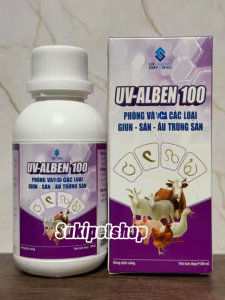 UV-ALBEN 100 - SẢN PHẨM LÀM SẠCH VÀ KIỂM SOÁT GIUN SÁN ẤU TRÙNG GIUN SÁN CHO GIA SÚC VÀ GIA CẦM
