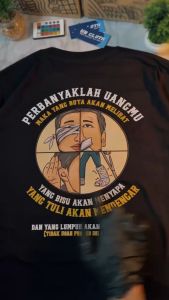 Baju Kaos Vol 2 Perbanyaklah Uangmu Maka Yang Buta Akan Melihat - Tshirt Kata Kata Viral Premium Pria Wanita 24s