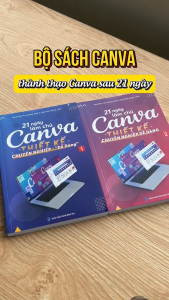Sách Canva - Bộ 2 Cuốn Sách 21 Ngày Làm Chủ Thiết Kế Canva Tặng Video Hướng Dẫn Tặng Sách Canva Ai