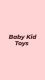 Baby Kid Toys