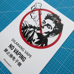 No Vaping. Dilarang Vape. 禁止抽电子烟. E-Cigarette. Premium Sticker Prohibition Sign. Prohibited Label Notice Signage. Laminated Waterproof Scratch Resistant. Suitable for Indoor and Outdoor. Retro Special Unique Exclusive Design. - Lazada