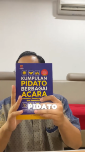 Kumpulan Pidato Berbagai Acara BERISI 31 Pidato Pilihan Sesuai Momentum dan Konteks Acara Khutbah Ceramah Kultum Tim Redaksi Taujih