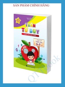SÁCH - Toán tư duy cho trẻ 5-7 tuổi