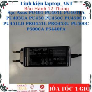 Sạc Asus P2451 P2451F P2451FA PU401 PU401L PU401LA PU403UA PU450 PU450C PU450CD PU451LD PRO451L PRO453U PU500C P500CA P5440FA PSạc 65w chân kn
