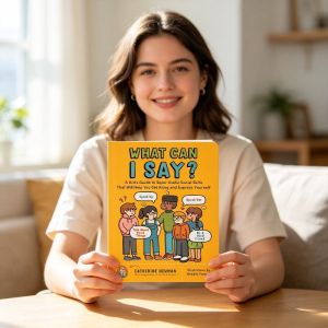 Hot Toys | What Can I Say:A Kids Guide To Super-Useful Social Skills To Help You Get Along Express YourselfSpeak Outand Be A Good Friend