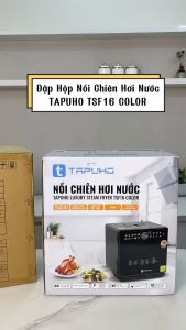 Nồi chiên hơi nước TAPUHO TSF16 COLOR bản đặc biệt gần 70 chương trình nấu hấp chiên không dầu chiên hấp hầm