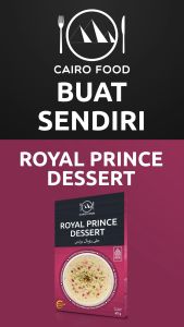 Bumbu Royal Prince Dessert - Cairo Food