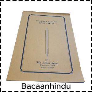 Buku Upakara Yadnya Rare Angon Agama Hindu Ida Bagus Anom