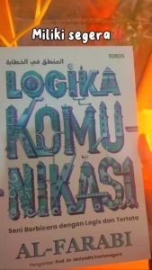Turos Pustaka Logika Komunikasi Seni Berbicara Dengan Logis dan Tertata - Al-Farabi