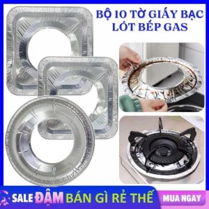 SET 10 Giấy Bạc Lót Bếp Gas Tròn Và Vuông Chắn Dầu Mỡ Chống Rỉ Sét - Miếng Lót Kiềng Bếp Ga Chống Tràn Dầu Mỡ  Thiết Kế Khuôn Ôm Sát Bếp - Miếng Chắn Chống Bắn Dầu Mỡ Vào Tường Chống Thắm Nước Tiện Dụng