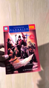 Illustrated Classics Collection - King Arthur And The Legends Of The Round Table
