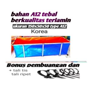 terpal kolam ikan plus rangka ukuran 150x50x50 tipe A12 korea