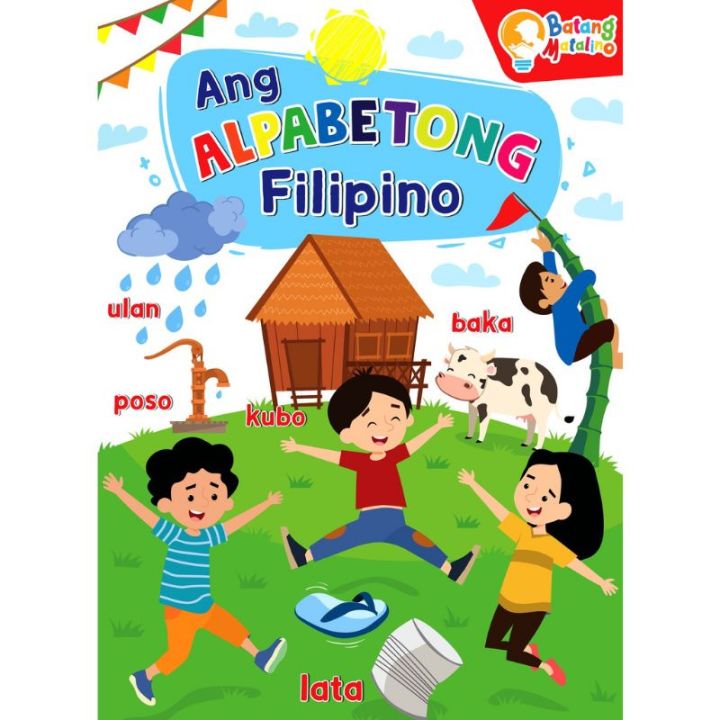 BATANG MATALINO - ANG ALPABETONG FILIPINO (FIRST ABC) | Lazada PH