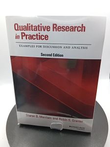 Qualitative Research in Practice: Examples for Discussion and Analysis 2nd Edition by Sharan B. Merriam [paperback]