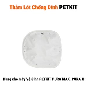 Thảm Lót Chống Dính Dùng Cho Máy Dọn Phân Mèo Máy Vệ Sinh Cho Mèo Petkit PUROBOT ULTRA PUROBOT MAX PRO PURA MAX PURA X- HeLiCorp