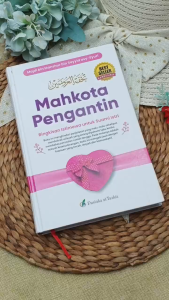 Buku Mahkota Pengantin Bingkisan Istimewa Untuk Suami Istri