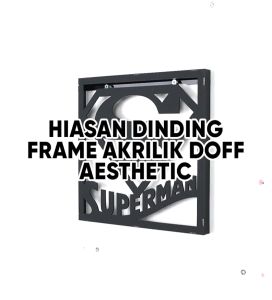 Hiasan Dinding Frame Akrilik Doff Aesthetic