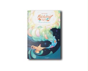 Manifesting 101: Viết Nên Cuộc Đời Như Ý