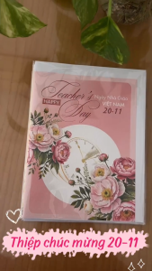 Thiệp chúc mừng Ngày Nhà Giáo Việt Nam 20-11 mẫu hoa đẹp ( size thiệp 13x18cm)