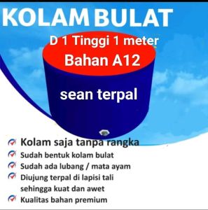 Kolam Terpal Diameter 1 Tinggi 1 meter Bahan A12 Korea