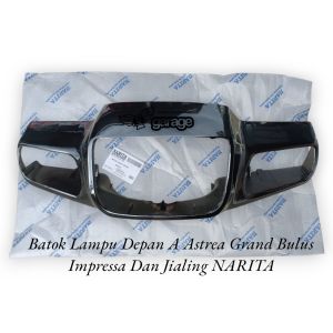 Batok lampu Depan Grand A NARITA Totok lampu Depan Bagian A Honda Astrea Grand Bulus Impressa Legend 1 Merk NARITA