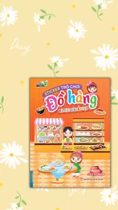 Sticker Trò chơi đồ hàng - Bé trải nghiệm ẩm thực (dán hình siêu vui nhộn)