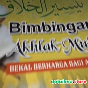 Terjemah TAISIRUL KHOLAQ Bimbingan Akhlak Mulia