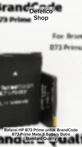 Baterai Batrai Batre HP BRANDCODE B73 PRIME MATE 3