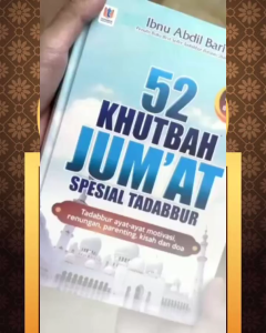 52 Khutbah Jumat Spesial Tadabbur ORIGINAL Plus Khotbah Idul Fitri dan Idul Adha Ibnu Abdil Bari Tadabur Ayat-Ayat Motivasi Renungan Parenting Kisah dan Doa Penerbit Tadabbur