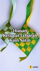 Hiasan Ketupat Lebaran Kain Satin - Dekorasi Ramadhan & Idul Fitri
