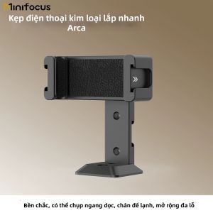 Minifocus | Kẹp Điện Thoại Kim Loại Có Khóa Hỗ Trợ Quay Phim và Chụp Ảnh Dọc & Ngang