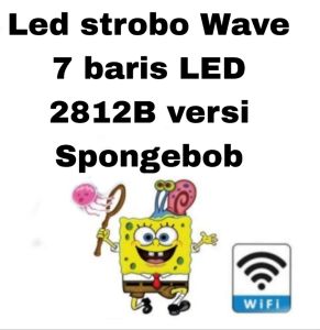Led strobo Wave 7 baris LED 2812B versi Spongebob 200cm