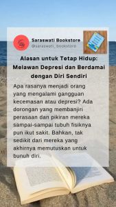 Alasan untuk Tetap Hidup Melawan Depresi dan Berdamai dengan Diri Sendiri