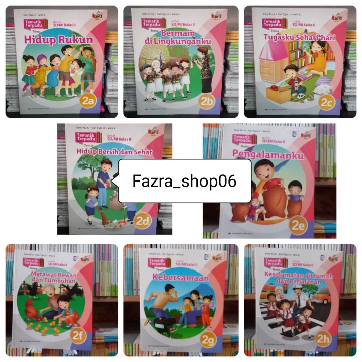 Buku Teks Tematik Terpadu SD MI Kelas 2A 2B 2C 2D 2E 2F 2G 2H revisi ...