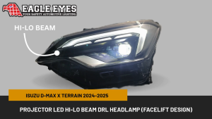 ISUZU D-MAX X-TERRAIN 2024-2025 (FACELIFT DESIGN) PROJECTOR LED HI LO BEAM DRL HEADLAMP