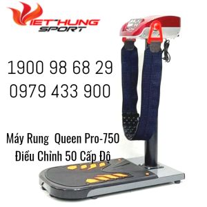 Máy Rung Giảm Mỡ Bụng Đứng Queen Pro-750: Mẫu Mới Công Suất 750W Điều Chỉnh 50 Cấp Độ. Bảo hành đổi mới 2 Năm