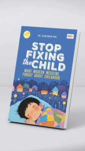 STOP FIXING THE CHILD