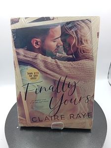 Finally Yours by Claire Raye
