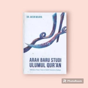 Bestseller buku ARAH BARU STUDI ULUMUL QURAN