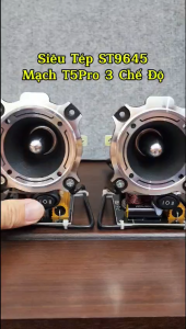 Loa Siêu Treble ST9645 Lắp Mạch T5Pro 3Chế Độ 150W