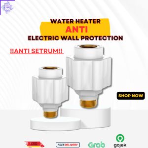 Pengamanan Water Heater Anti setrum/ Anti Electrik Wall Protection