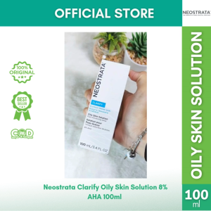 Neostrata Clarify Oily Skin Solution 8% AHA 100ml | Anti Aging Wajah Berjerawat Berminyak