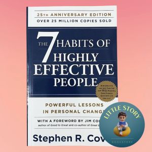The 7 Habits of Highly Effective People Powerful Lessons in Personal Change by Stephen R. Covey