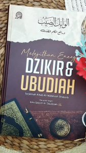 Buku Melejitkan Energi Dzikir Dan Ubudiah Terjemah Al-Wabilus Shayyib