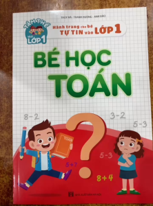 Sách - Bé học toán - Hành trang cho bé vào lớp 1
